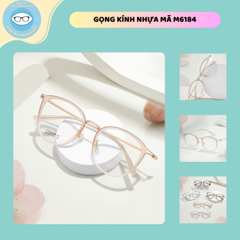 Gọng nhựa mã M6184